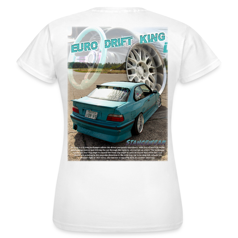 Euro Drift King Women's T-Shirt - white
