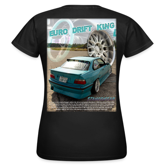 Euro Drift King Women's T-Shirt - black